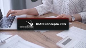DIAN Concepto 0187 – Fecha Publicación: 07/07/2026