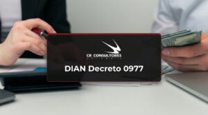DIAN Decreto 0977 – Fecha Publicación: 04/08/2026