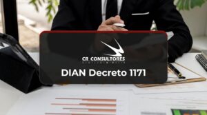DIAN Decreto 1171 – Fecha Publicación: 11/08/2026