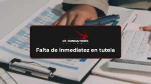 Falta de inmediatez en tutela – Fecha Publicación: 20/08/2026