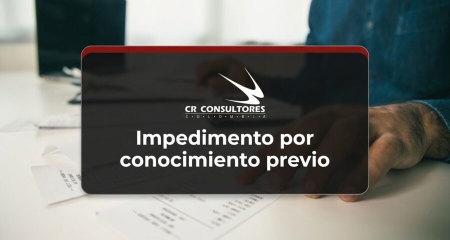Impedimento por conocimiento previo