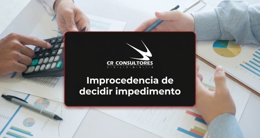 Improcedencia de decidir impedimento