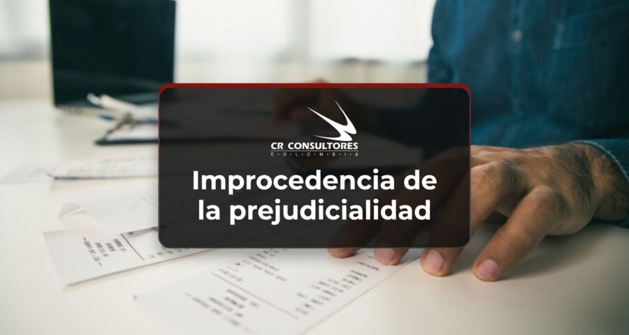 Improcedencia de la prejudicialidad