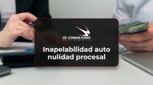 Inapelabilidad auto nulidad procesal – Fecha Publicación: 14/08/2026