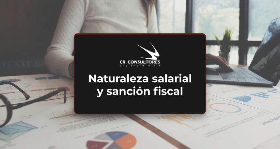 Naturaleza salarial y sanción fiscal