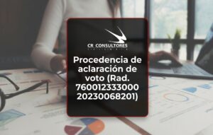 Procedencia de aclaración de voto (Rad. 76001233300020230068201) – Fecha Publicación: 08/07/2026