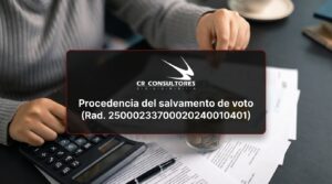 Procedencia del salvamento de voto (Rad. 25000233700020240010401) – Fecha Publicación: 31/07/2026