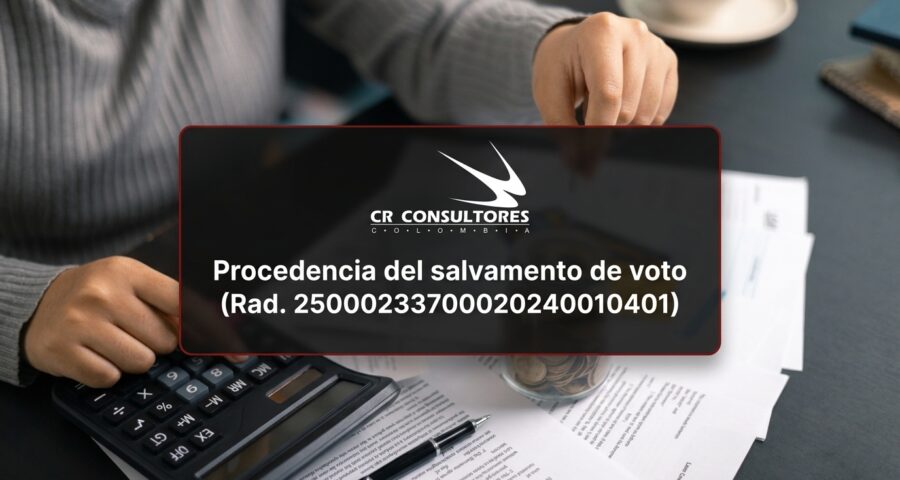 Procedencia del salvamento de voto (Rad. 25000233700020240010401)