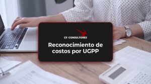 Reconocimiento de costos por UGPP – Fecha Publicación: 20/08/2026