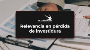 Relevancia en pérdida de investidura – Fecha Publicación: 13/08/2026
