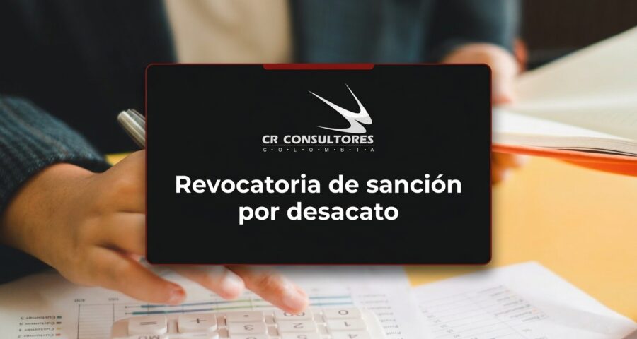 Revocatoria de sanción por desacato