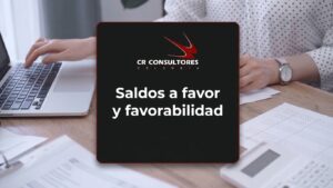 Saldos a favor y favorabilidad – Fecha Publicación: 09/07/2026