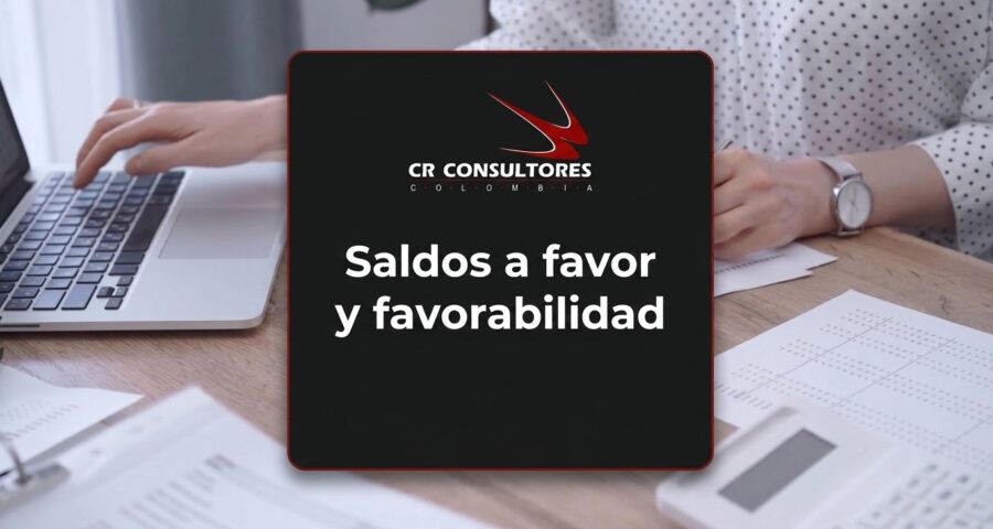 Saldos a favor y favorabilidad