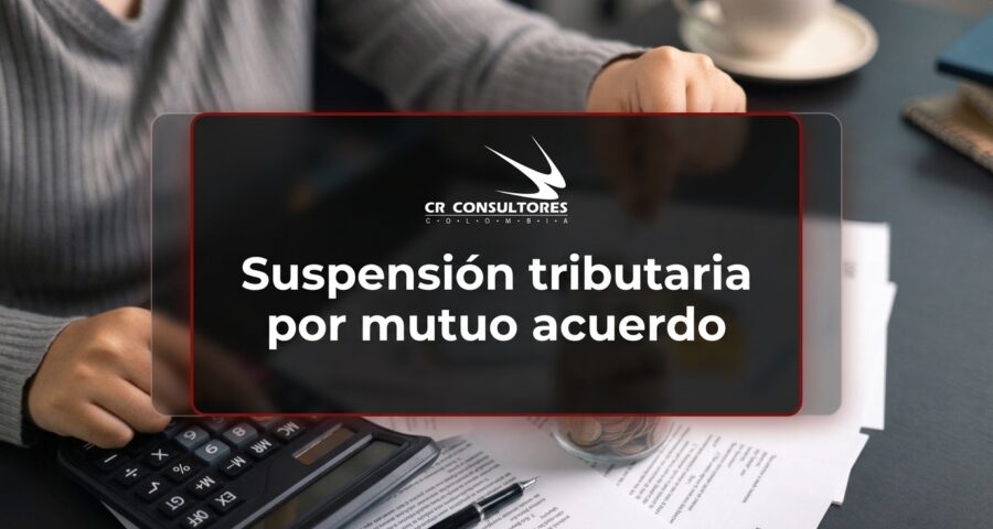 Suspensión tributaria por mutuo acuerdo