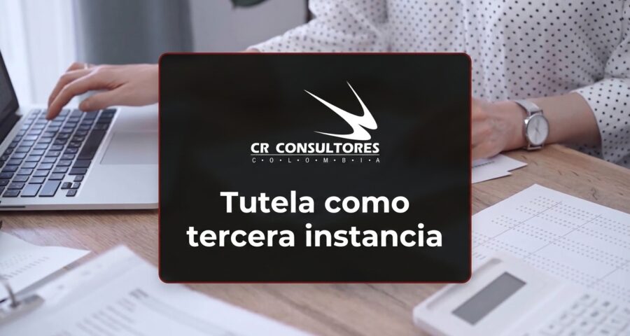 Tutela como tercera instancia