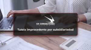 Tutela improcedente por subsidiariedad – Fecha Publicación: 20/08/2026
