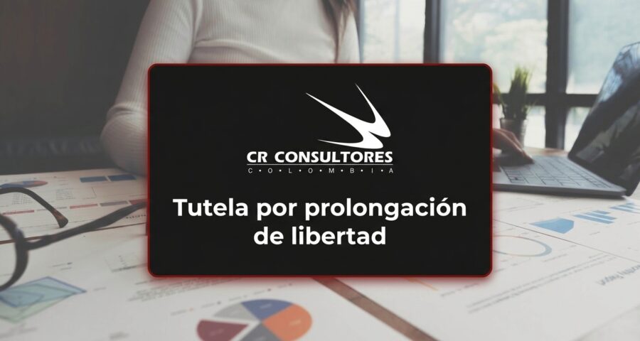 Tutela por prolongación de libertad