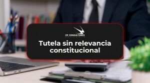 Tutela sin relevancia constitucional – Fecha Publicación: 13/08/2026
