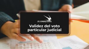 Validez del voto particular judicial – Fecha Publicación: 05/08/2026