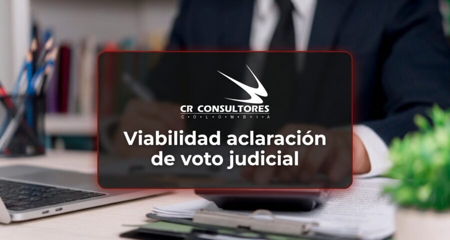 Viabilidad aclaración de voto judicial