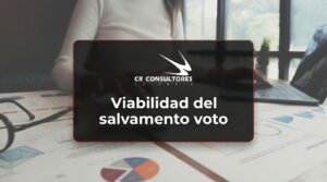 Viabilidad del salvamento voto – Fecha Publicación: 31/07/2026