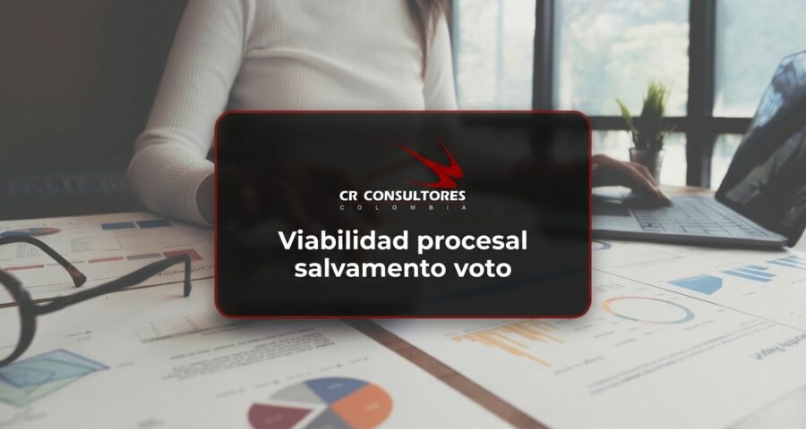 Viabilidad procesal salvamento voto