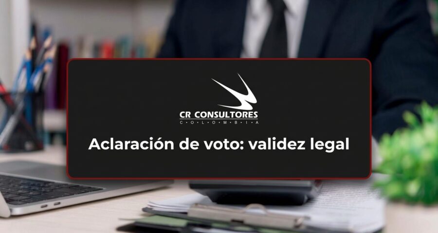 Aclaración de voto: validez legal