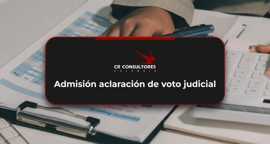 Admisión aclaración de voto judicial