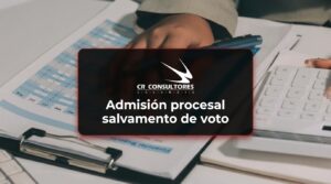 Admisión procesal salvamento de voto – Fecha Publicación: 02/09/2026