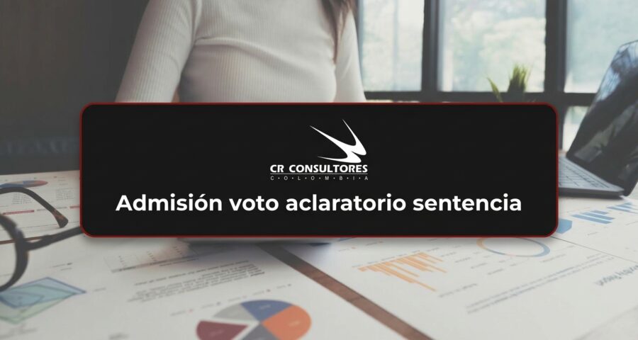 Admisión voto aclaratorio sentencia