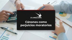 Cánones como perjuicios moratorios – Fecha Publicación: 03/09/2026