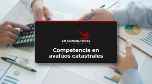 Competencia en avalúos catastrales – Fecha Publicación: 27/08/2026