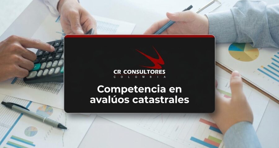 Competencia en avalúos catastrales