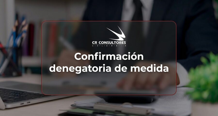 Confirmación denegatoria de medida