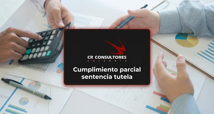 Cumplimiento parcial sentencia tutela