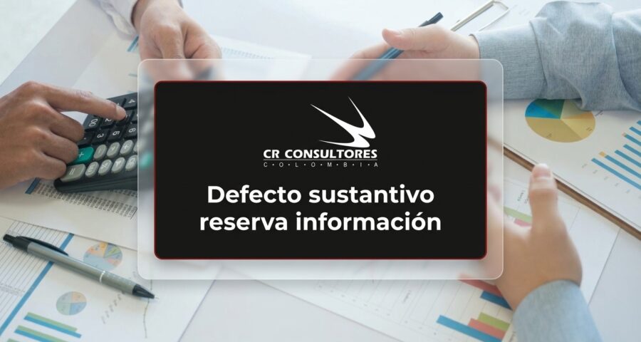 Defecto sustantivo reserva información