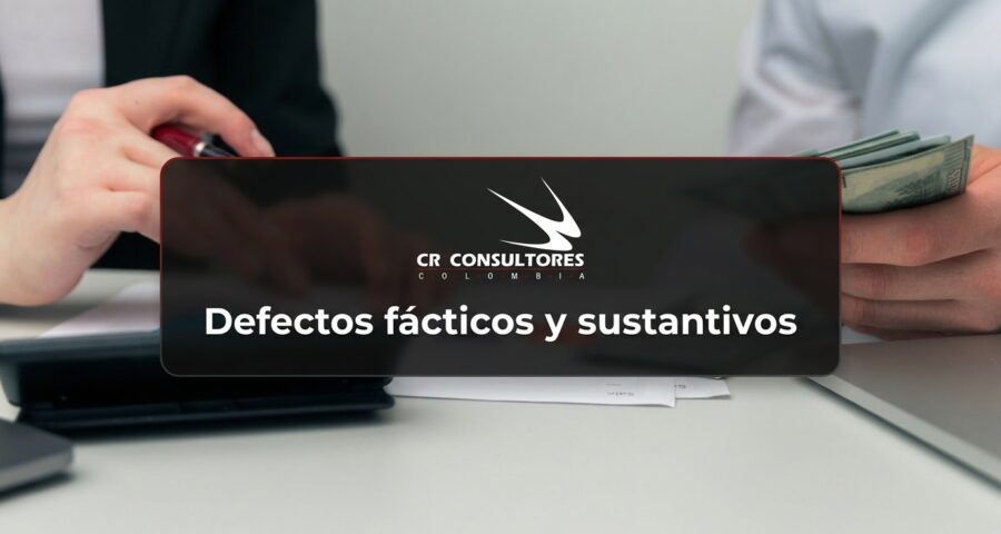 Defectos fácticos y sustantivos