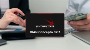 DIAN Concepto 0213 – Fecha Publicación: 10/08/2026