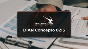 DIAN Concepto 0215 – Fecha Publicación: 11/08/2026