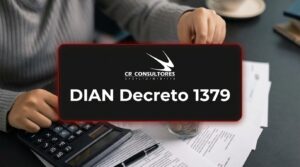 DIAN Decreto 1379 – Fecha Publicación: 09/09/2026