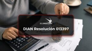 DIAN Resolución 013397 – Fecha Publicación: 11/09/2026