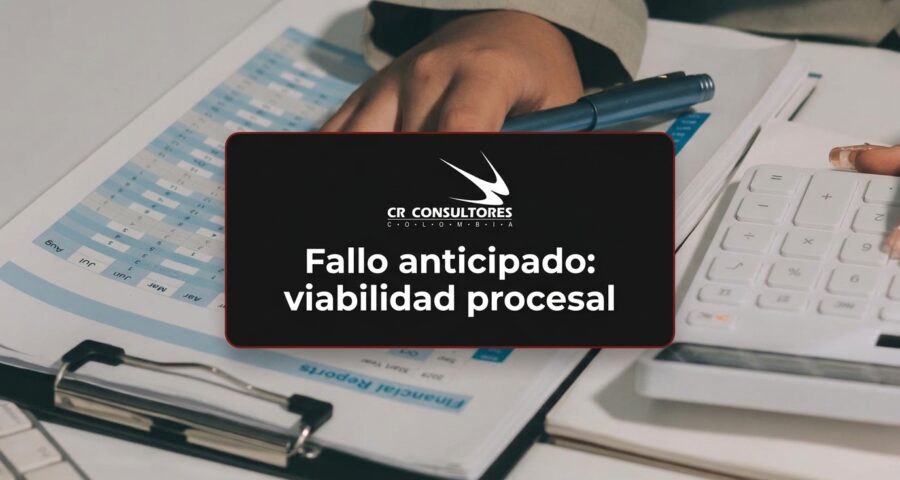 Fallo anticipado: viabilidad procesal