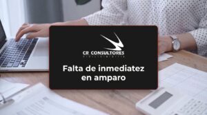 Falta de inmediatez en amparo – Fecha Publicación: 03/09/2026