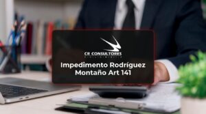 Impedimento Rodríguez Montaño Art 141 – Fecha Publicación: 17/09/2026