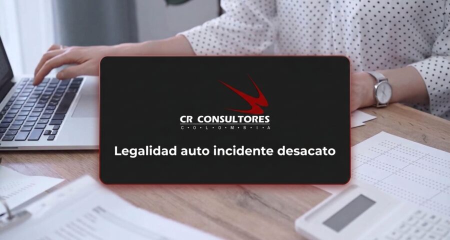 Legalidad auto incidente desacato