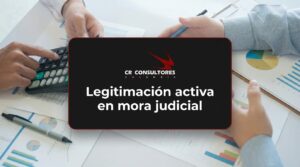 Legitimación activa en mora judicial – Fecha Publicación: 27/08/2026