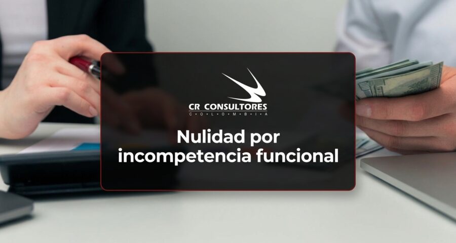 Nulidad por incompetencia funcional