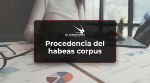 Procedencia del habeas corpus – Fecha Publicación: 28/08/2026