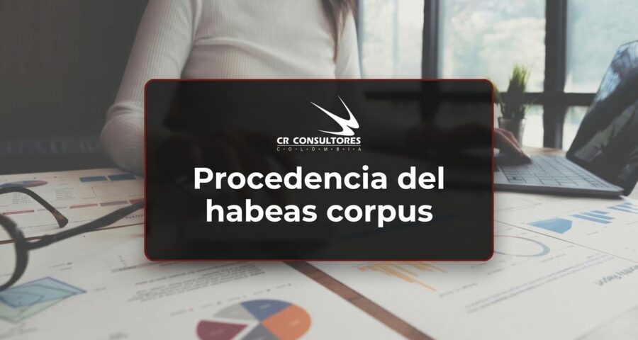 Procedencia del habeas corpus