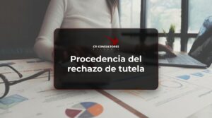 Procedencia del rechazo de tutela – Fecha Publicación: 22/09/2026